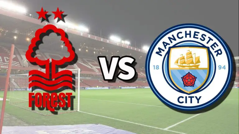 Where to Watch Nottingham Forest vs. Manchester City Live Streaming